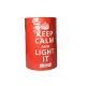 KEEP CALM AND LIGHT IT